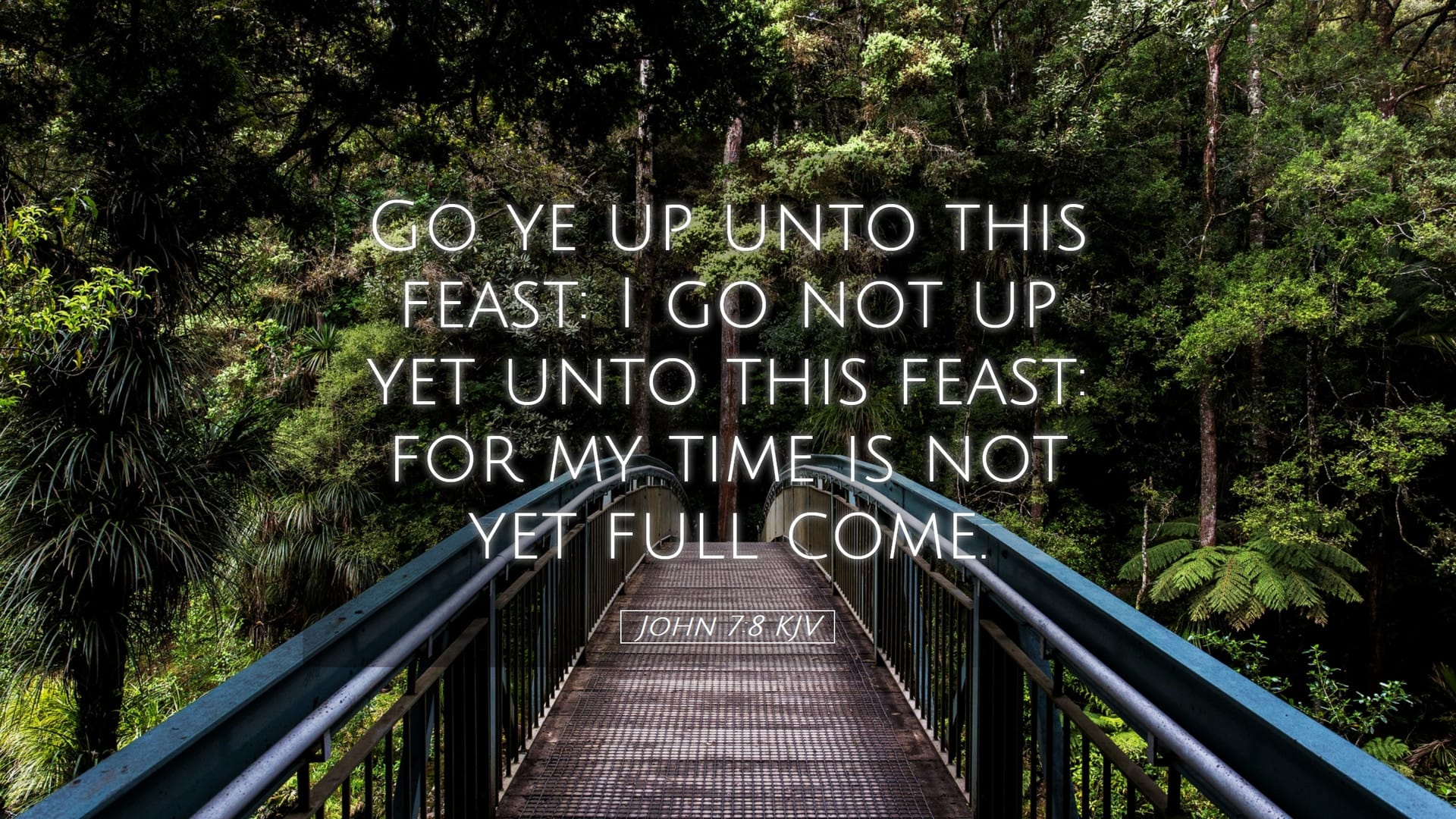 John 7:8 — Desktop (Landscape)