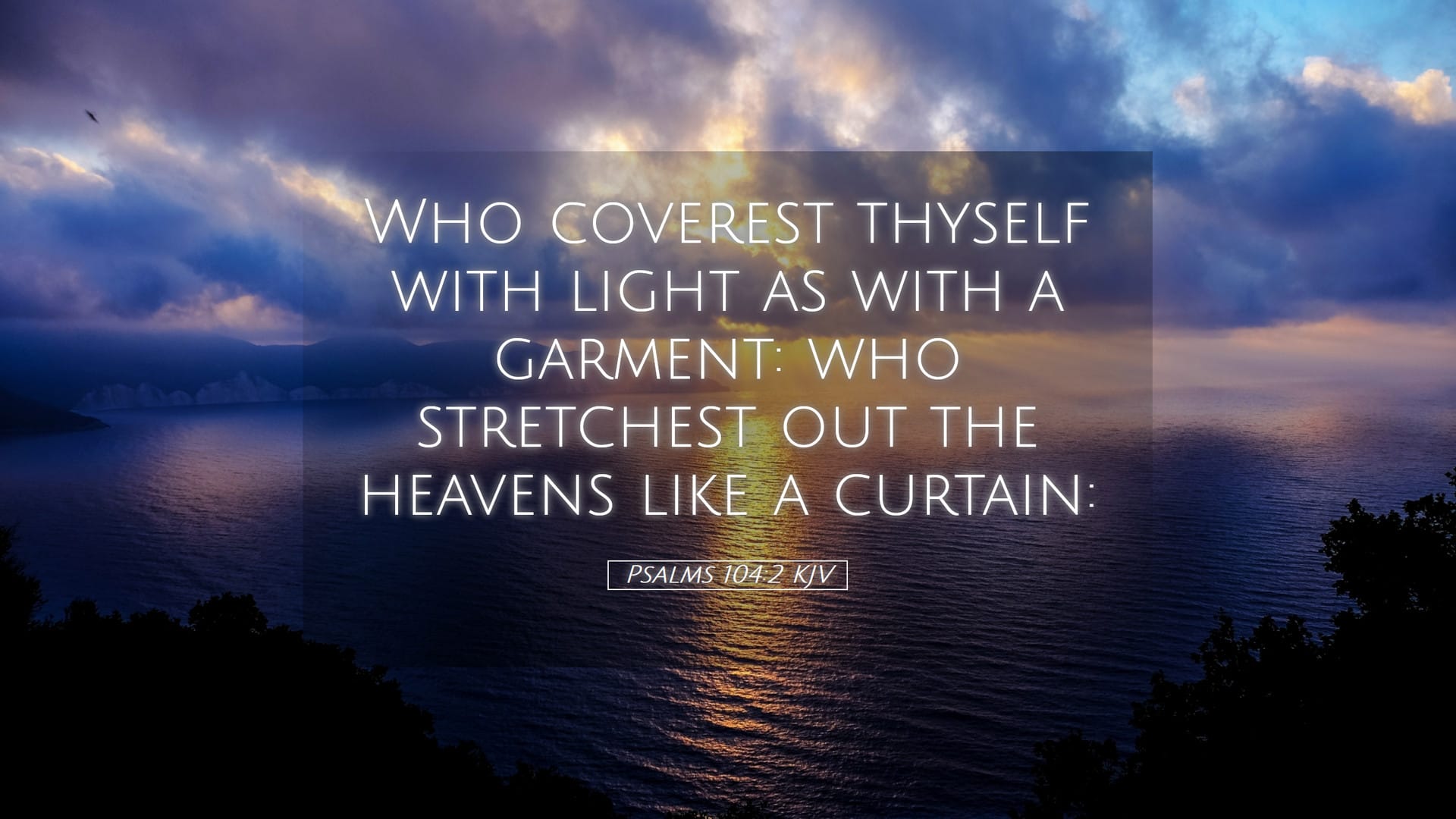Psalms 104:2 — Desktop (Landscape)