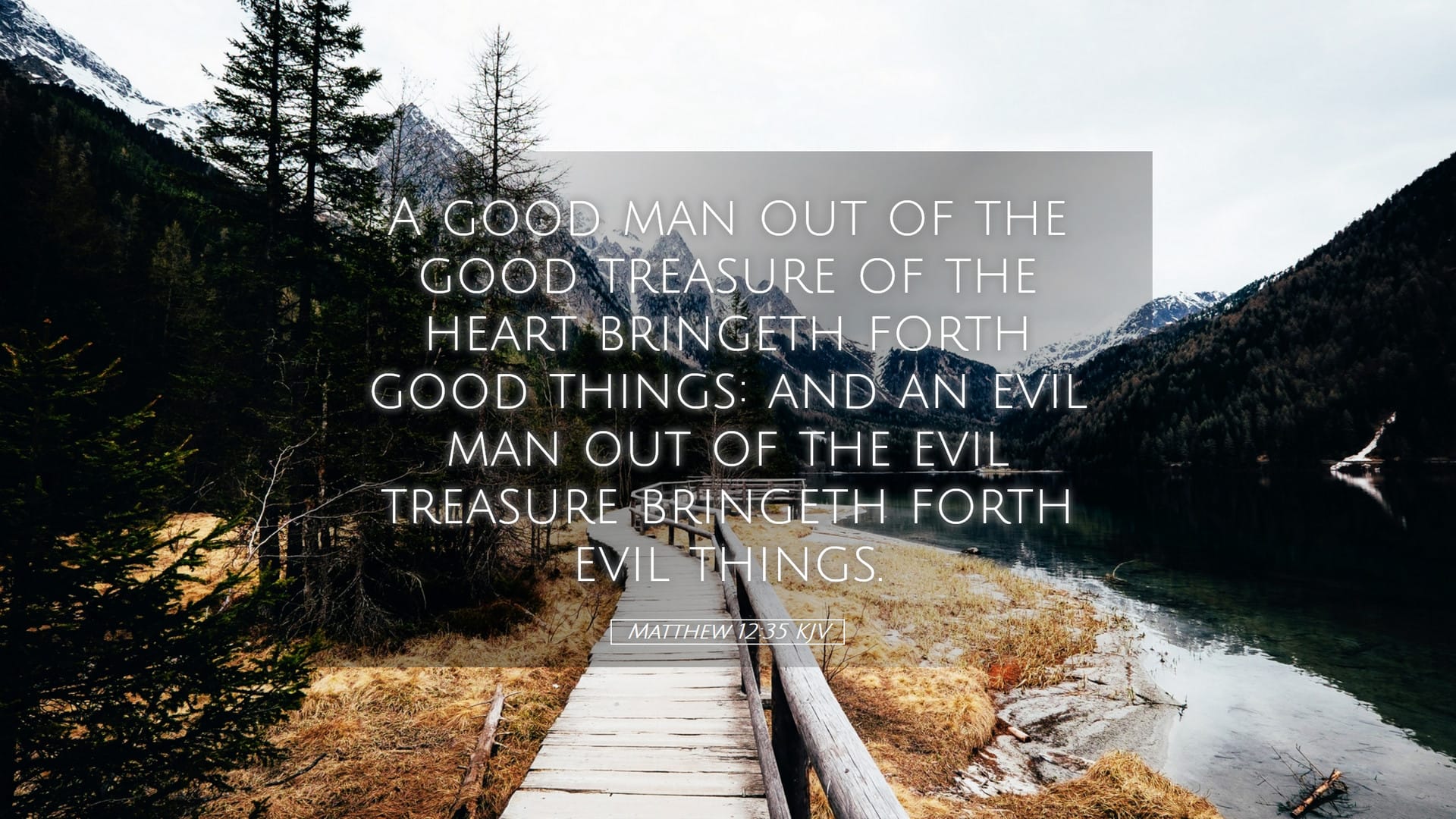 Matthew 12:35 — Desktop (Landscape)