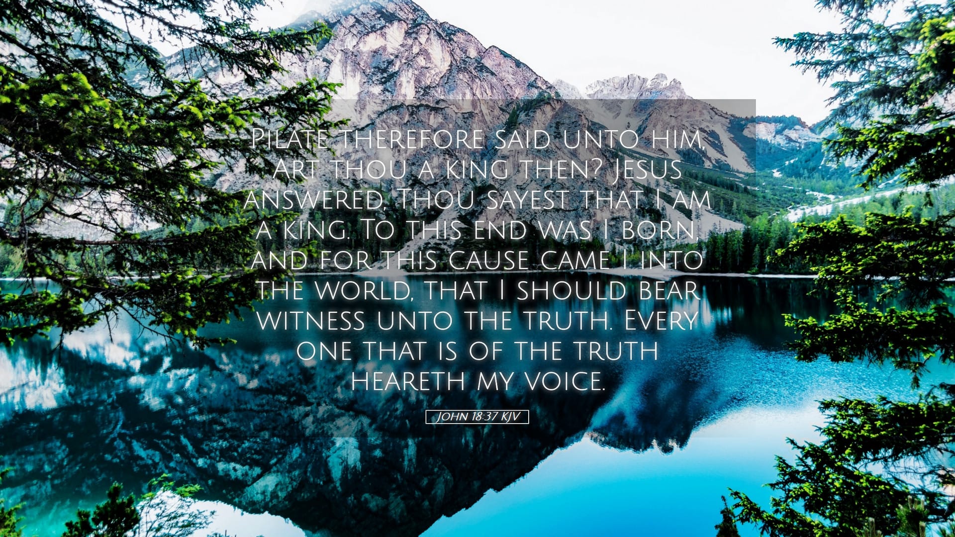 John 18:37 — Desktop (Landscape)