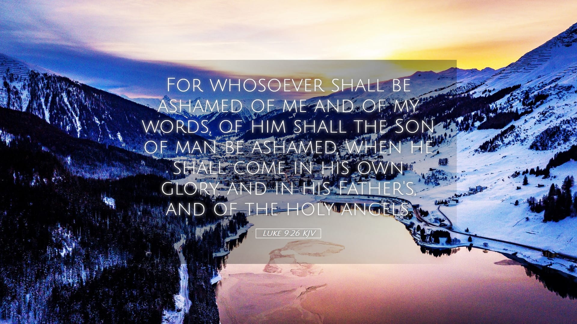 Luke 9:26 — Desktop (Landscape)
