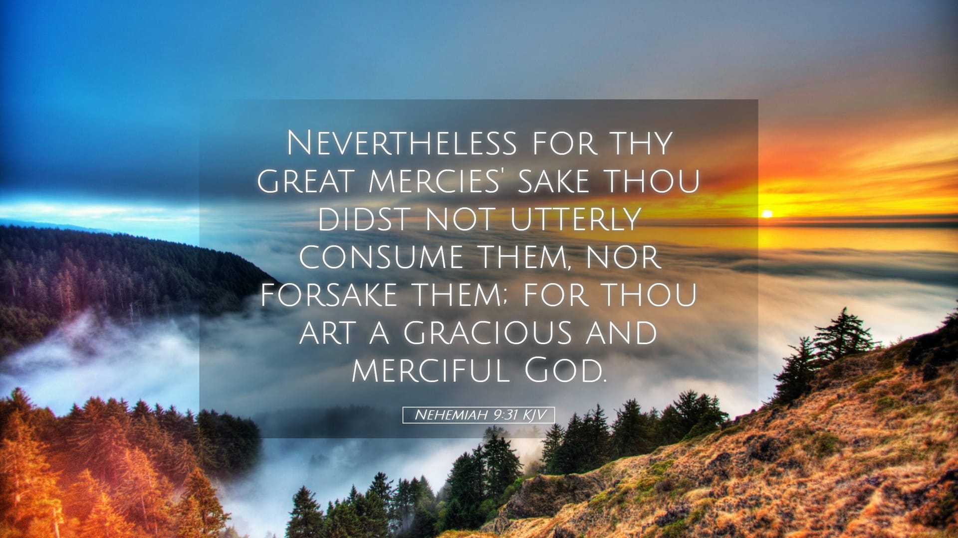 Nehemiah 9:31 — Desktop (Landscape)