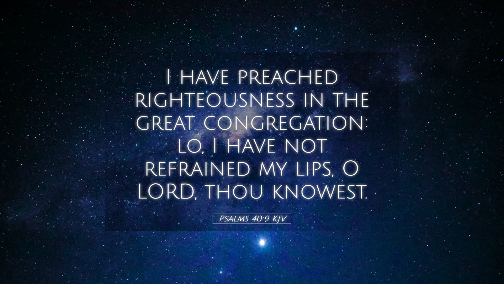 Psalms 40:9 — Desktop (Landscape)