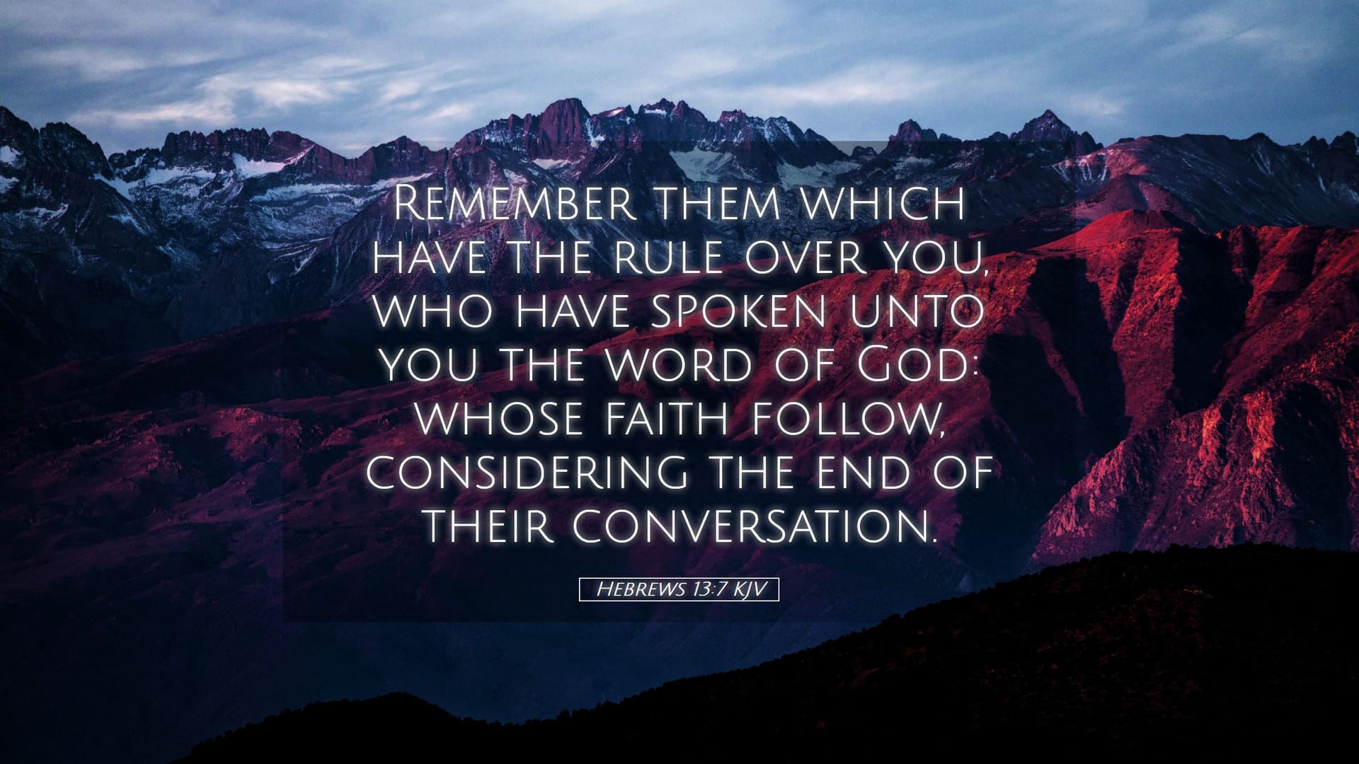 Hebrews 13:7 — Desktop (Landscape)