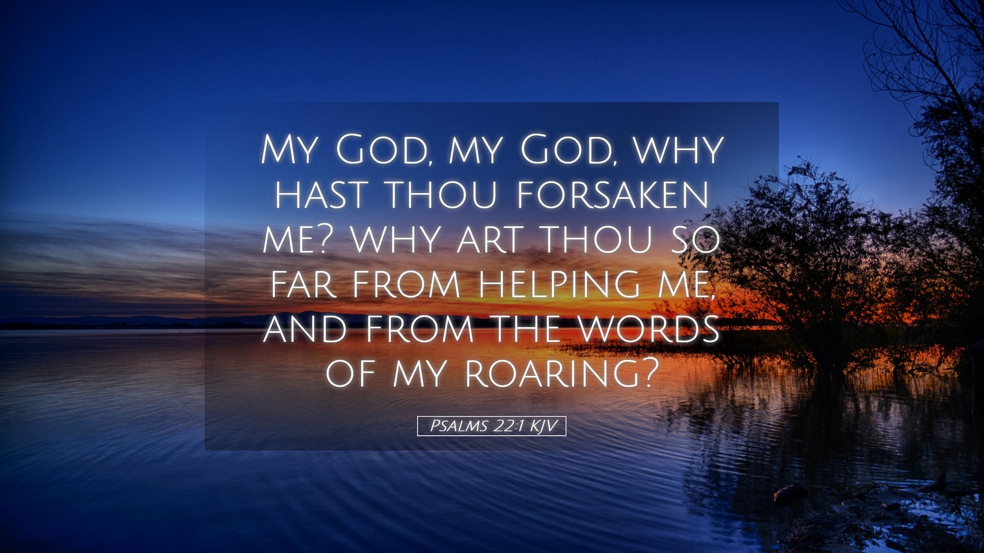 Psalms 22:1 — Desktop (Landscape)