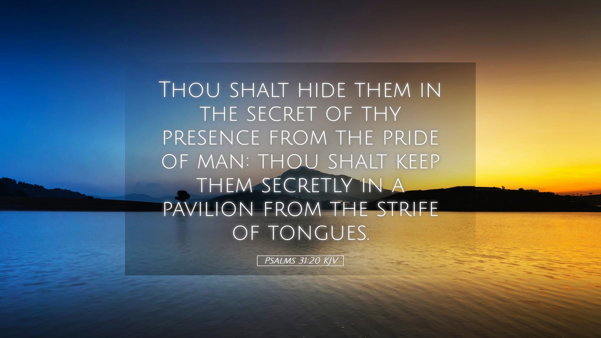 Psalms 31:20 — Desktop (Landscape)