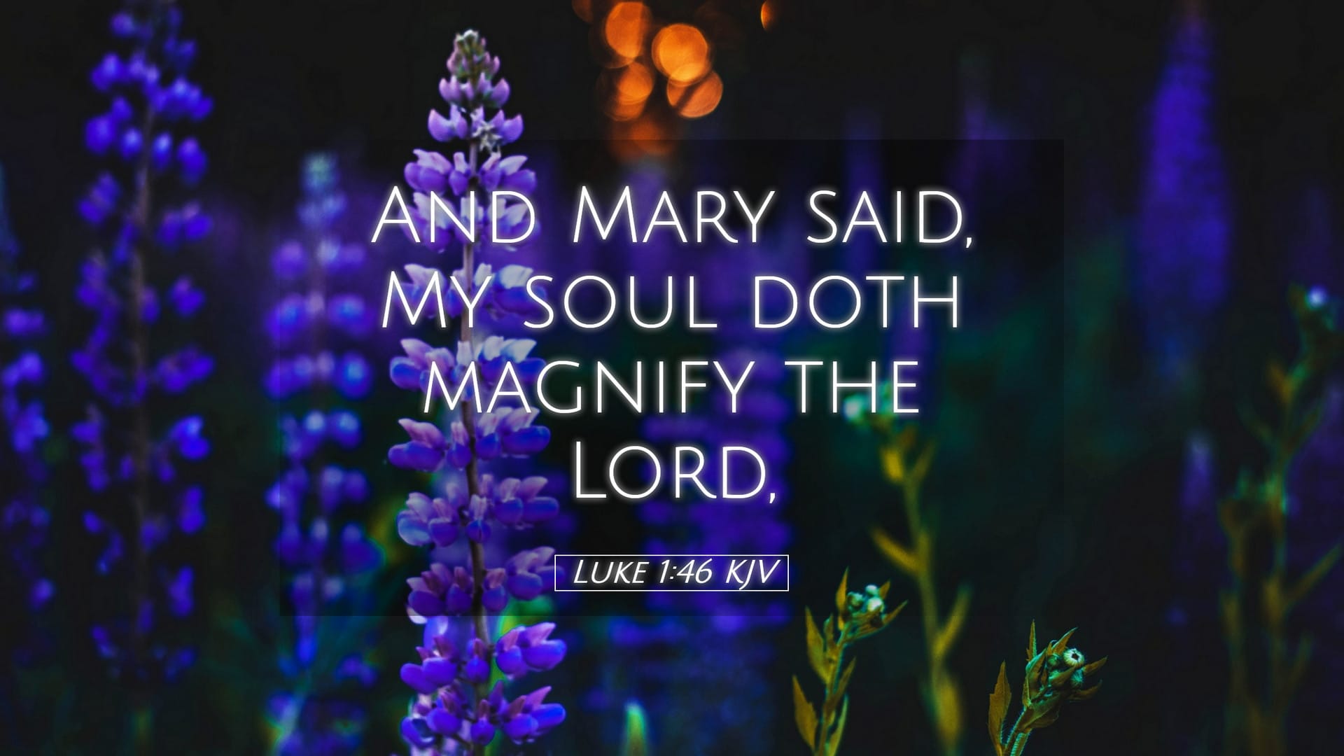 Luke 1:46 — Desktop (Landscape)