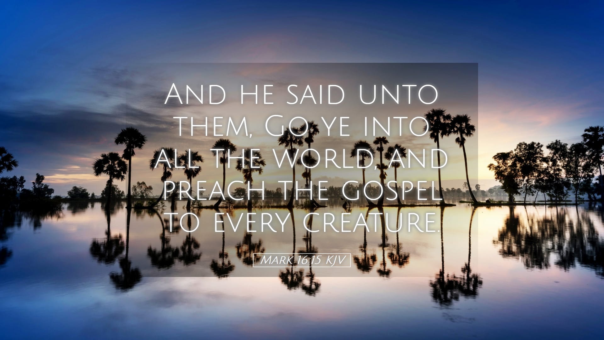 Mark 16:15 — Desktop (Landscape)