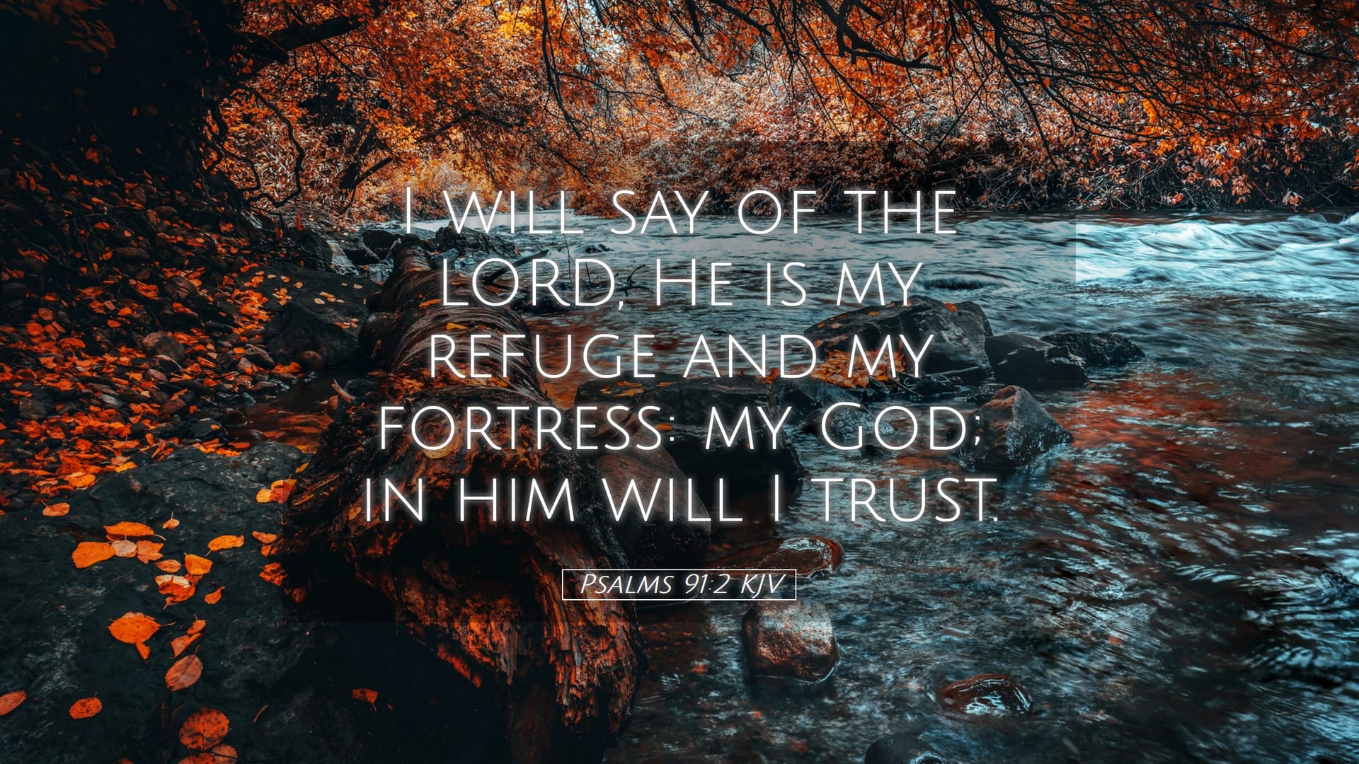 Psalms 91:2 — Desktop (Landscape)