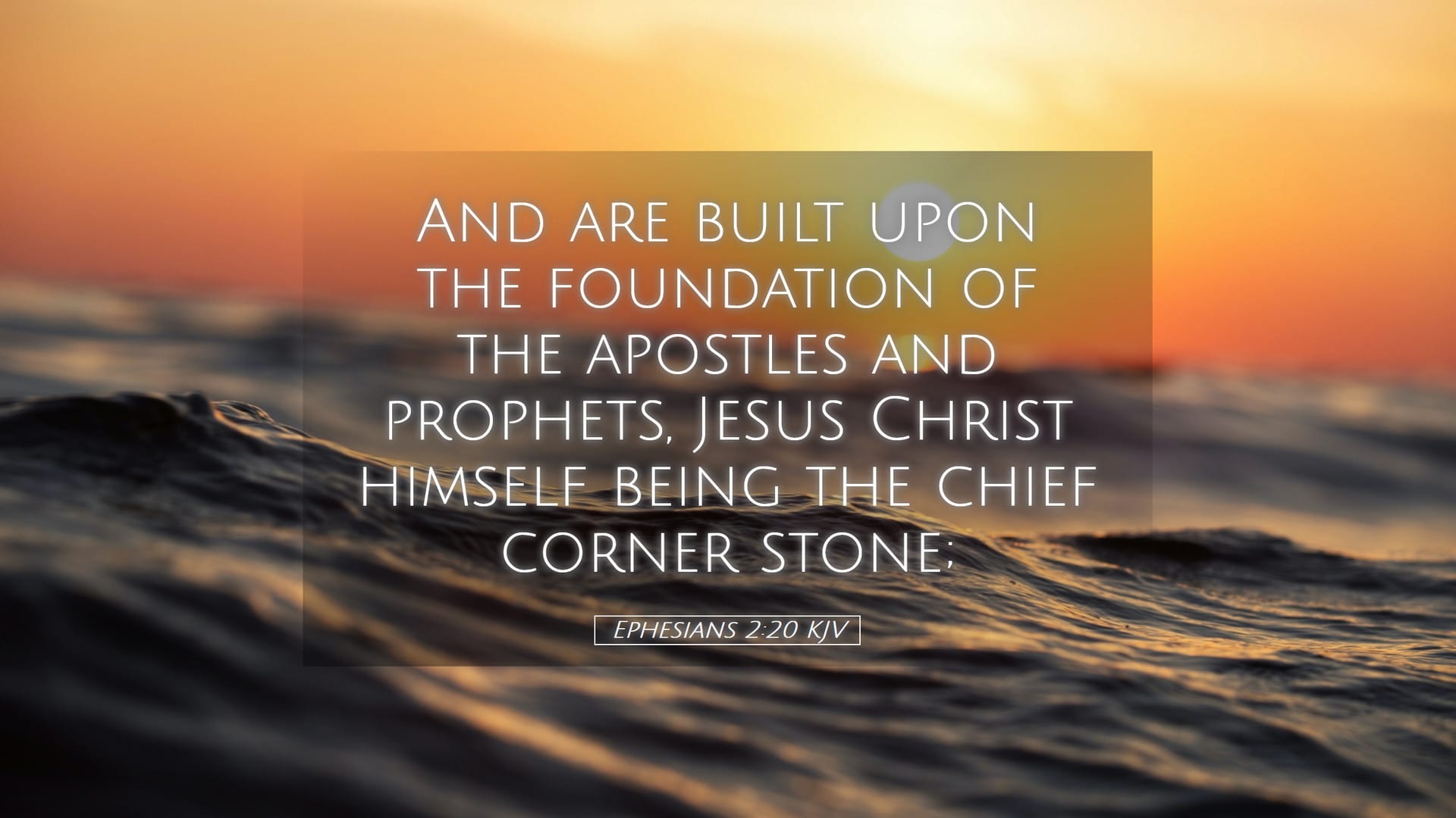Ephesians 2:20 — Desktop (Landscape)