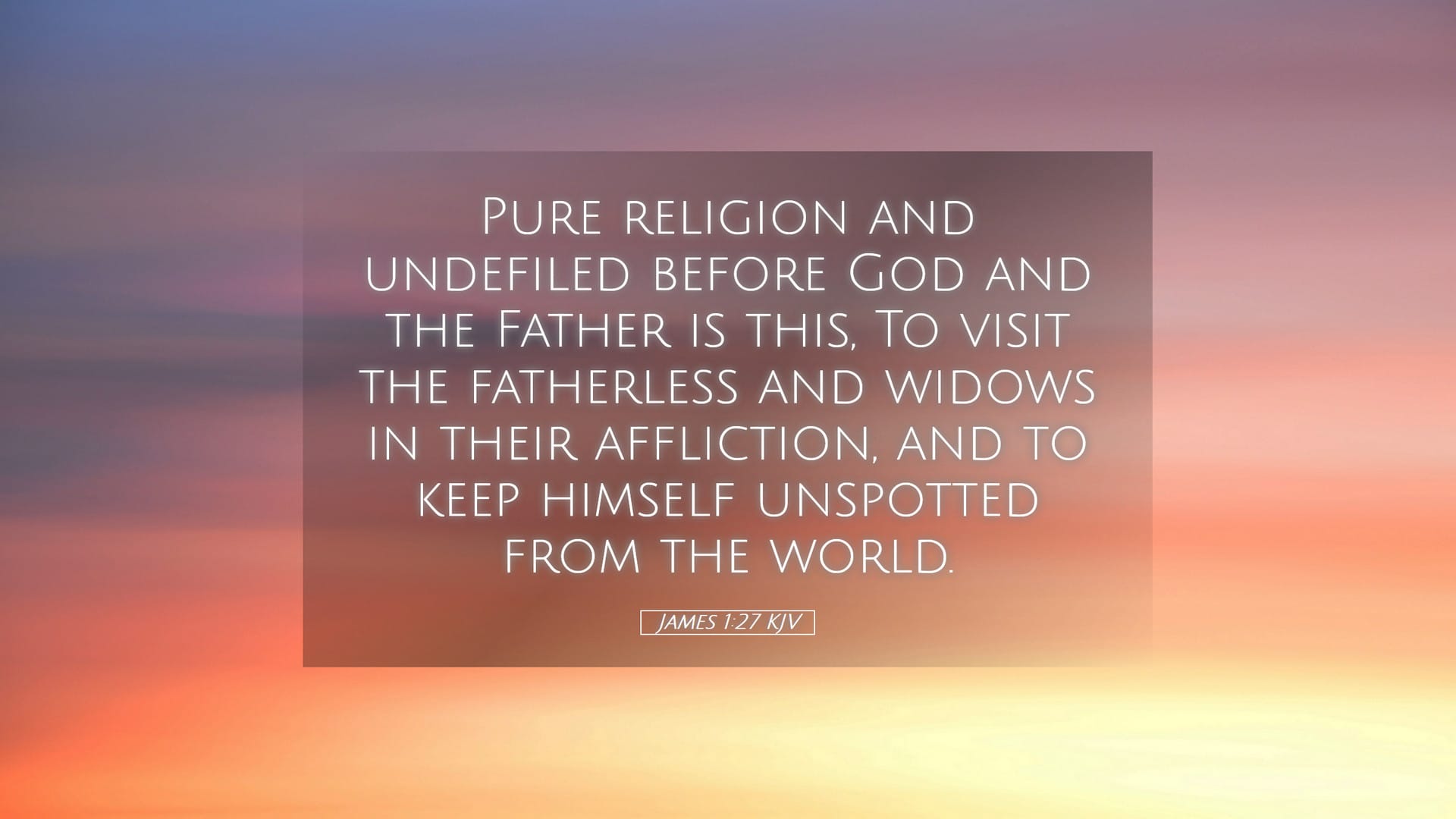 James 1:27 — Desktop (Landscape)