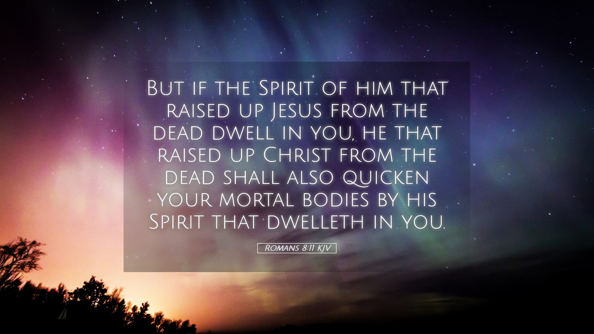 Romans 8:11 — Desktop (Landscape)