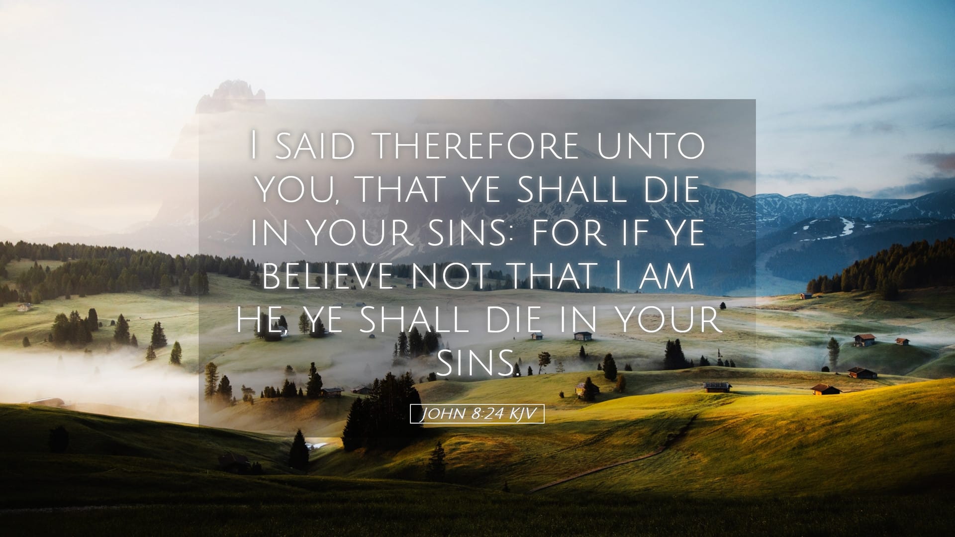 John 8:24 — Desktop (Landscape)