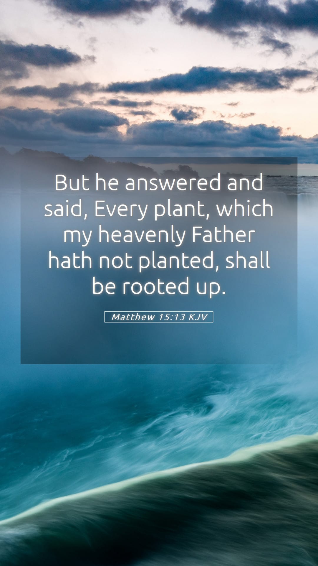 Matthew 15:13 — Mobile (Portrait)