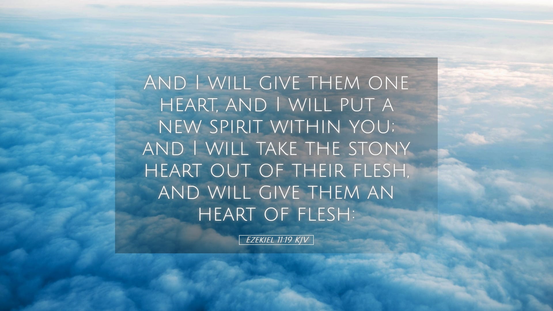Ezekiel 11:19 — Desktop (Landscape)