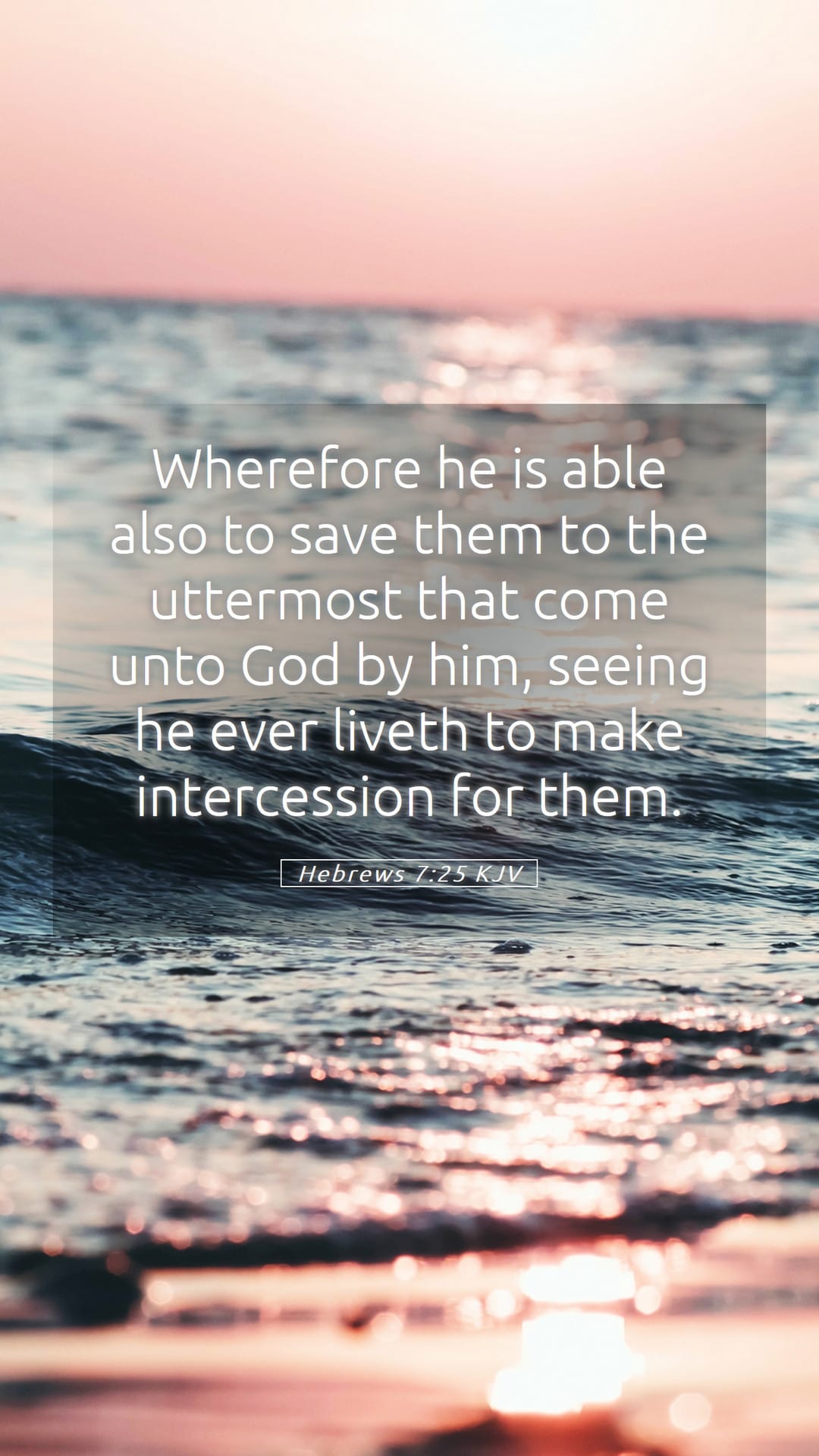 Hebrews 7:25 — Mobile (Portrait)