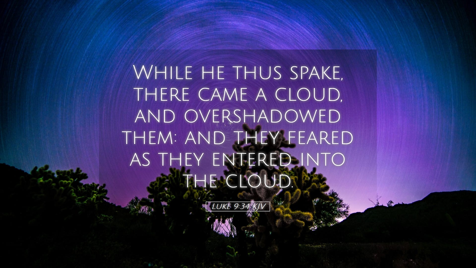 Luke 9:34 — Desktop (Landscape)