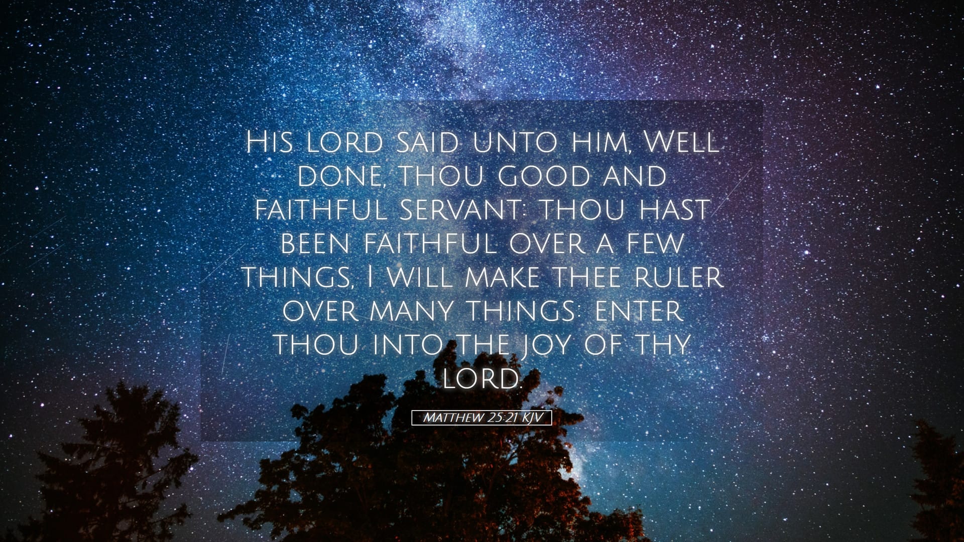 Matthew 25:21 — Desktop (Landscape)
