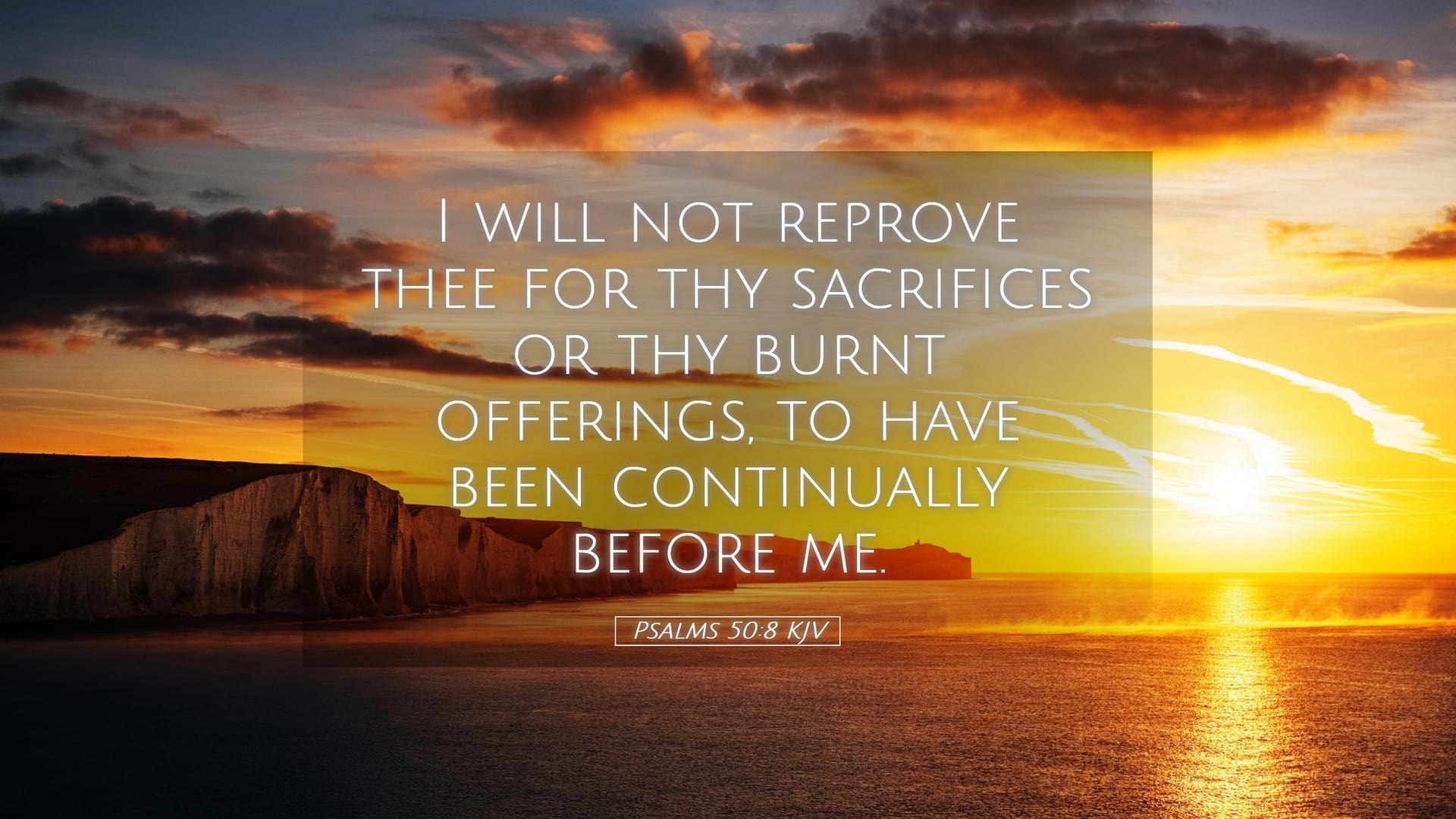 Psalms 50:8 — Desktop (Landscape)