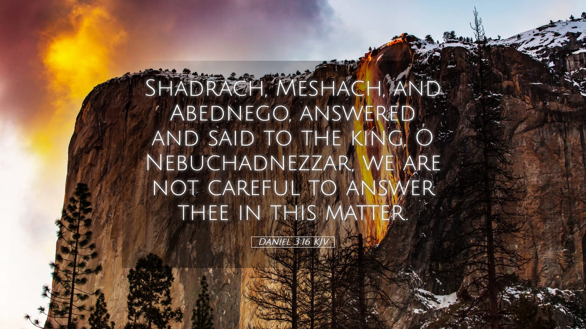 Daniel 3:16 — Desktop (Landscape)