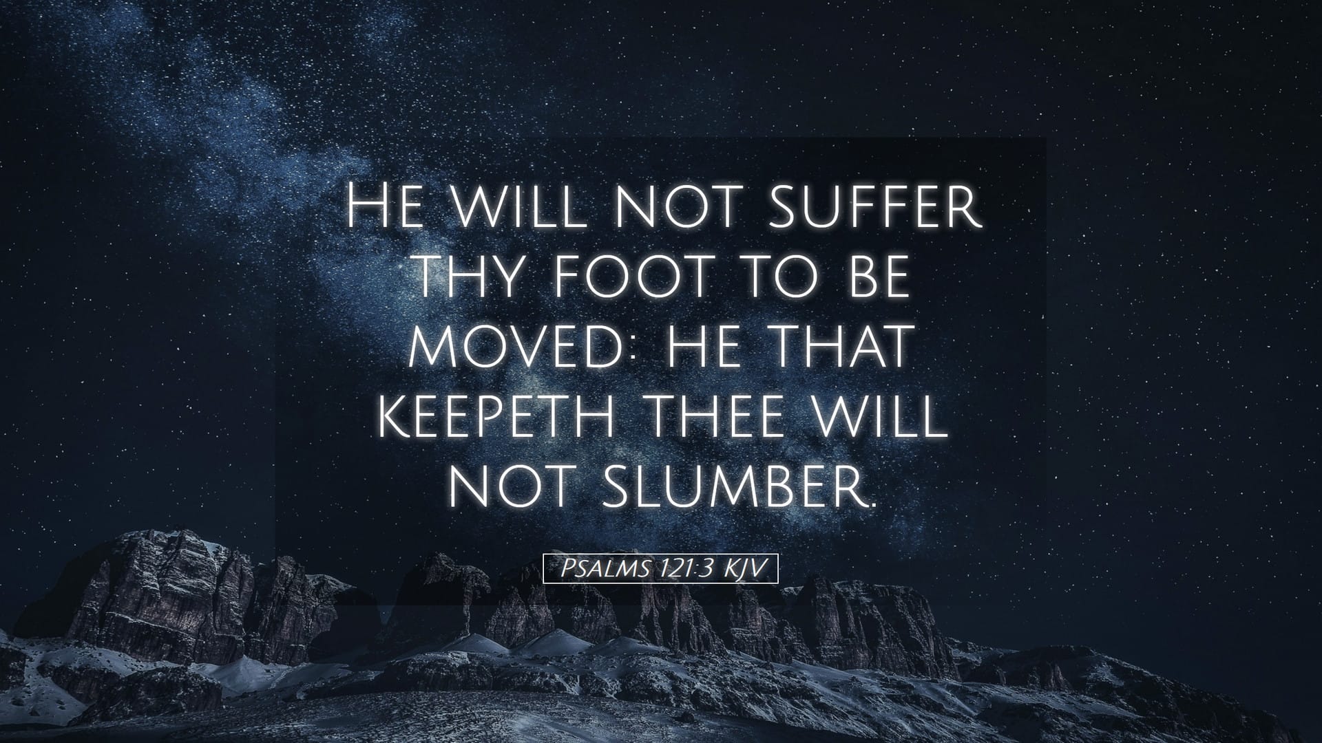 Psalms 121:3 — Desktop (Landscape)